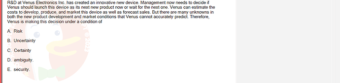 MGT103_SP24B5_FE_416980_imageIndex - (Choose 1 answer)   R&D at Venus Electronics Inc. has created an innovative new device. Management