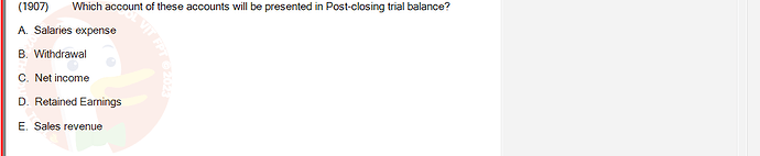 ACC101_SU24_FE_647733_1 - (Choose 1 answer)   (1907) Which account of these accounts will be presented in