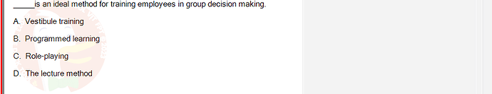 MGT103_SP24B5_FE_416980_imageIndex - (Choose 1 answer)   is an ideal method for training employees in