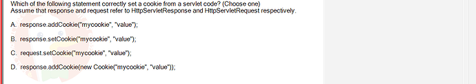 PRJ301_SP24B5_FE_433909_imageIndex - (Choose 1 answer)   Which of the following statement correctly set a cookie from a servlet