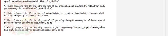 MLN131_SU24_1_887454_1 - (Choose 1 answer)   Nguyên tắc cơ bản của nền dân chủ xã hội chủ nghĩa