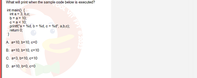 PRF192_SP24B5_FE_798937_imageIndex - (Choose 1 answer)   What will print when the sample code below is executed? int main() { int