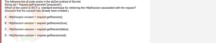 PRJ301_SP24B5_FE_433909_imageIndex - (Choose 1 answer)   The following line of code exists in the doGet method of Servlet: String