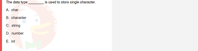 PRF192_SP24B5_FE_798937_imageIndex - (Choose 1 answer)   The data type A. char B. character C.