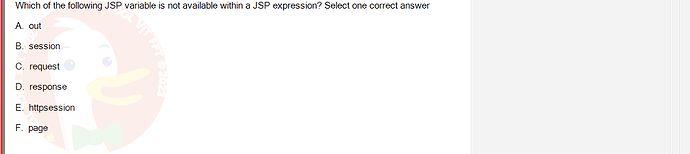 PRJ301_SP24B5_FE_433909_imageIndex - (Choose 1 answer)   Which of the following JSP variable is not available within