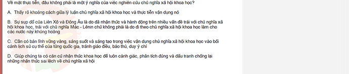 MLN131_SU24_1_887454_1 - (Choose 1 answer)   Về mặt thực tiễn, đâu không phải là một ý nghĩa của