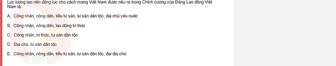 VNR202_SU24_FE_917725_1 - (Choose 1 answer)   Lực lượng tạo nên động lực cho cách mạng Việt Nam được