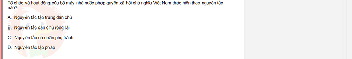 MLN131_SU24_1_887454_1 - (Choose 1 answer)   Tổ chức và hoạt động của bộ máy nhà nước pháp quyền