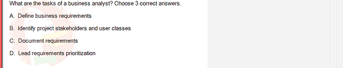 SWR302_SU24_FE_352088_1 - (Choose 3 answers)   What are the tasks of a business analyst? Choose 3 correct