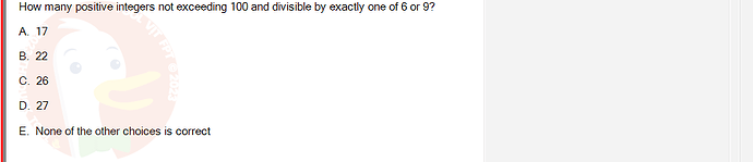 MAD101_SU24_FE_127781_1 - (Choose 1 answer)   How many positive integers not exceeding 100 and divisible by exactly one