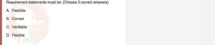 SWR302_SU24_FE_352088_1 - (Choose 3 answers)   Requirement statements must be: