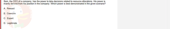 MGT103_SP24B5_FE_416980_imageIndex - (Choose 1 answer)   Sam, the CEO of a company, has the power to take decisions