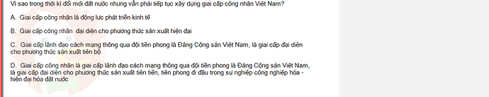 VNR202_SU24_FE_917725_1 - (Choose 1 answer)   Vì sao trong thời kì đổi mới đất nước nhưng vẫn phải