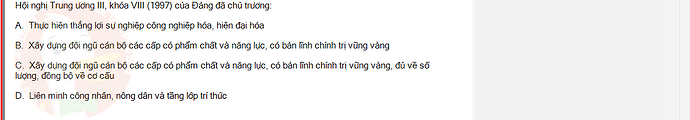 VNR202_SU24_FE_917725_1 - (Choose 1 answer)   Hội nghị Trung ương III, khóa VIII (1997) của Đảng đã chủ