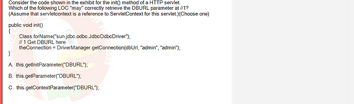 PRJ301_SP24B5_FE_433909_imageIndex - (Choose 1 answer)   Consider the code shown in the exhibit for the init() method of