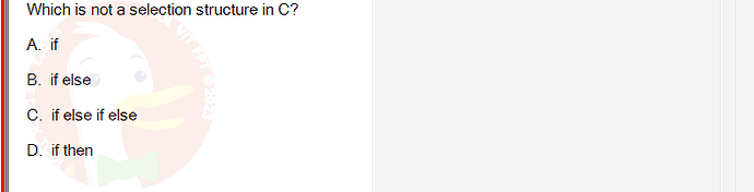 PRF192_SP24B5_FE_798937_imageIndex - (Choose 1 answer)   Which is not a selection structure in