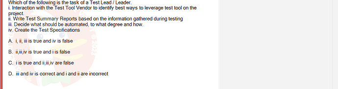 SWT301_SU24_RE_587839_1 - (Choose 1 answer)   Which of the following is the task of a Test Lead/Leader. i. Interaction