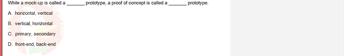 SWR302_SU24_RE_719186_1 - (Choose 1 answer)   While a mock-up is called a A. horizontal, vertical B. vertical,