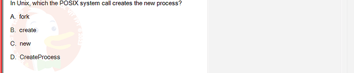 OSG202_FA24_FE_307014_1 - (Choose 1 answer)   In Unix, which the POSIX system