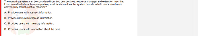 OSG202_FA24_FE_307014_1 - (Choose 1 answer)   The operating system can be considered from two perspectives: resource manager and