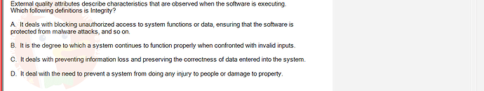 SWR302_SU24_RE_719186_1 - (Choose 1 answer)   External quality attributes describe characteristics that are observed when the software is