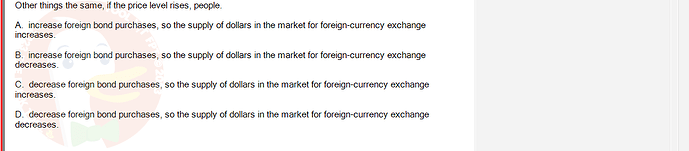 ECO121_FA24_FE_429504_1 - (Choose 1 answer)   Other things the same, if the price level rises, people. A. increase foreign