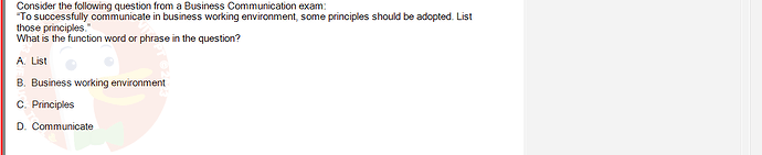 SSL101c_SU24_FE_749589_1 - (Choose 1 answer)   Consider the following question from a Business Communication exam: "To successfully communicate in