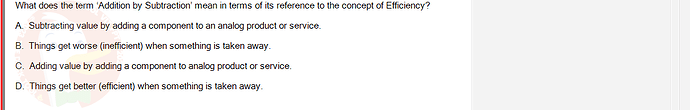 DMS301m_SU24_FE_905878_1 - (Choose 1 answer)   What does the term 'Addition by Subtraction' mean in terms of its