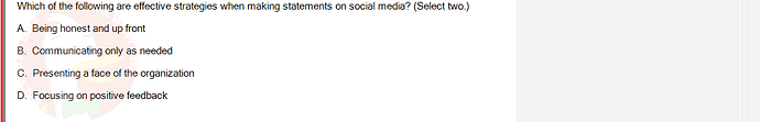 ITE302c_SU24_FE_982599_1 - (Choose 2 answers)   Which of the following are effective strategies when making statements on social