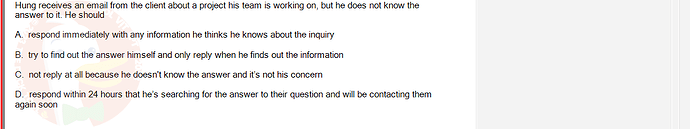 SSG104_FA24_RE_306371_1 - (Choose 1 answer)   Hung receives an email from the client about a project his team