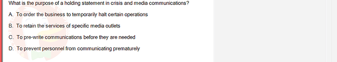 ITE302c_SU24_FE_982599_1 - (Choose 1 answer)   What is the purpose of a holding statement in crisis and media