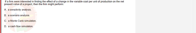 FIN202_SU24_FE_339519_1 - (Choose 1 answer)   If a firm were interested in finding the effect of a change