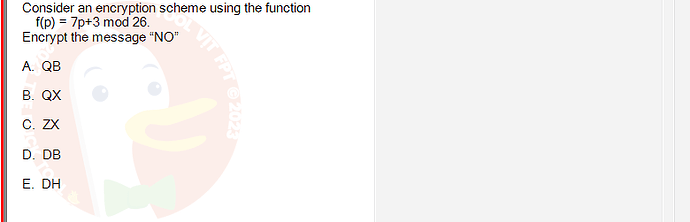 MAD101_SU24_RE_888281_1 - (Choose 1 answer)   Consider an encryption scheme using the function f(p)