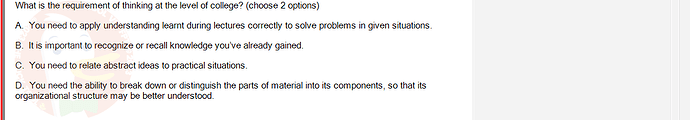 SSG104C2_SU24_FE_333256_1 - (Choose 2 answers)   What is the requirement of thinking at the level of college? (choose