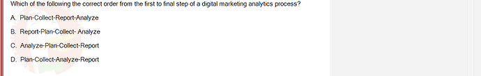 DMA301m_FA24_FE_612180_1 - (Choose 1 answer)   Which of the following the correct order from the first