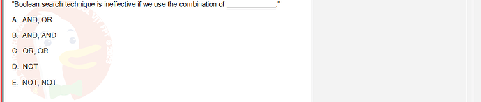 SSL101c_SU24_RE_918145_1 - (Choose 1 answer)   "Boolean search technique is ineffective if we use