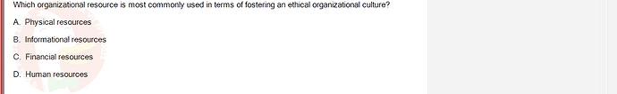 ITE302c_SU24_FE_982599_1 - (Choose 1 answer)   Which organizational resource is most commonly used in terms of