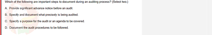 ITE302c_SU24_FE_982599_1 - (Choose 2 answers)   Which of the following are important steps to document during an auditing