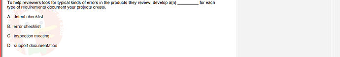 SWR302_SU24_RE_719186_1 - (Choose 1 answer)   To help reviewers look for typical kinds of errors in the products