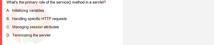 PRJ301_SU24_B5FE_627869_1 - (Choose 1 answer)   What's the primary role of the service() method in a