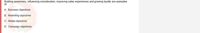 DMA301m_FA24_FE_612180_1 - (Choose 1 answer)   Building awareness, influencing consideration, improving sales experiences and