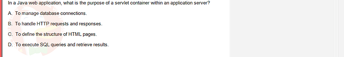 PRJ301_SU24_B5FE_627869_1 - (Choose 1 answer)   In a Java web application, what is the purpose of a servlet