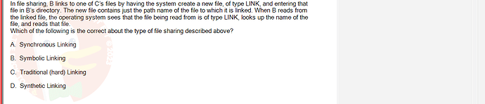 OSG202_FA24_FE_307014_1 - (Choose 1 answer)   In file sharing, B links to one of C's files by having