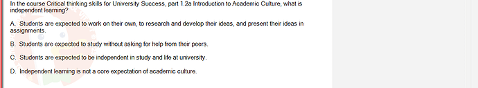 SSL101c_SU24_FE_749589_1 - (Choose 1 answer)   In the course Critical thinking skills for University Success, part 1.2a Introduction