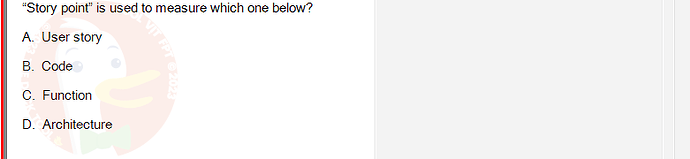 SWR302_SU24_RE_719186_1 - (Choose 1 answer)   "Story point" is used to