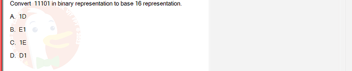 MAD101_FA24_RE_330075_1 - (Choose 1 answer)   Convert 11101 in binary representation