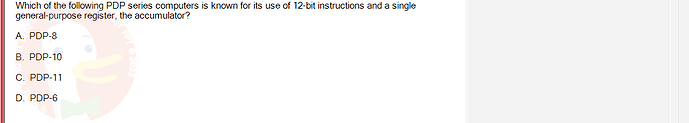 CEA201_SU24_RE_823913_1 - (Choose 1 answer)   Which of the following PDP series computers is known for its