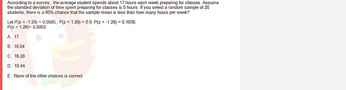 MAS202_FA24_RE_113118_1 - (Choose 1 answer)   According to a survey, the average student spends about 17 hours each