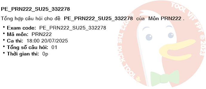PE_PRN222_SU25_332278_Thumbnail - Tổng hợp câu hỏi cho đề PE_PRN222_SU25_332278 của Môn PRN222 Exam code: PE_PRN222_SU25_332278 Mã môn: PRN222 Ca thi: 18:00 20/07/2025