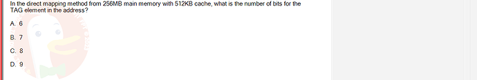 CEA201_FA24_FE_268514_1 - (Choose 1 answer)   In the direct mapping method from 256MB main memory with 512KB cache,